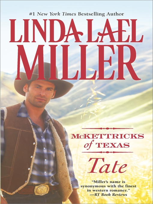 Title details for McKettricks of Texas: Tate by Linda Lael Miller - Available